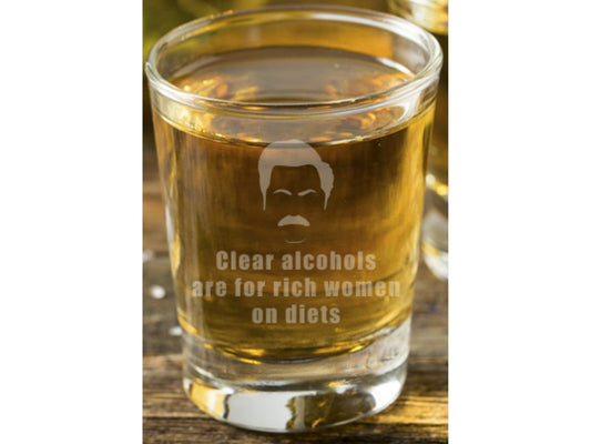 Clear Alcohols are for Rich Women on Diets-Ron Swanson Quote Shot Glass - Design Bakery TX