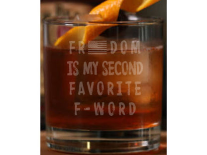 Freedom is My Second Favorite F-Word Whiskey Glass - Design Bakery TX