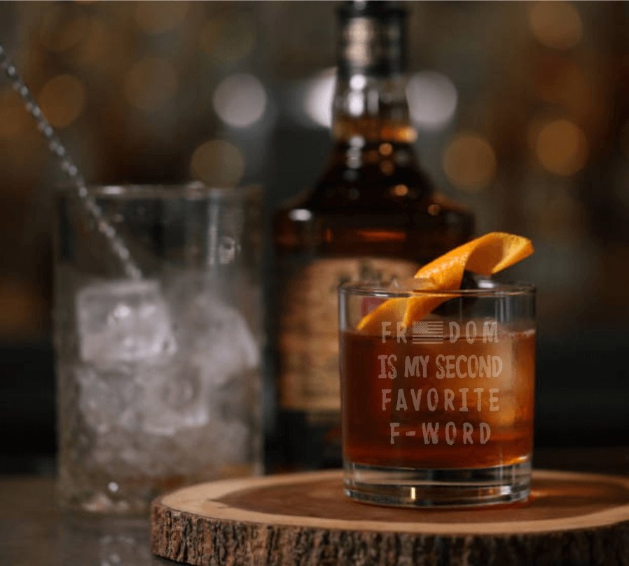 Freedom is My Second Favorite F-Word Whiskey Glass - Design Bakery TX