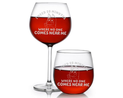 Need 20 Minutes - Bluey Wine Glass - Design Bakery TX