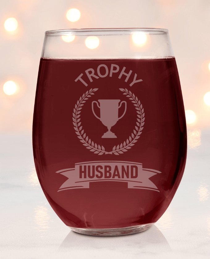 Trophy Husband Wine Glass - Design Bakery TX